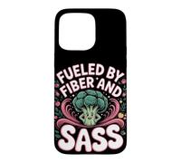 Fueled by Fiber and Sass Dietitian Nutrition Case for iPhone 15 Pro Max