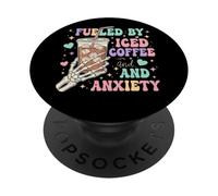 Fueled By Iced Coffee And Anxiety Humor PopSockets Adhesive PopGrip
