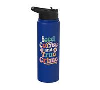 Fueled by Iced Coffee and True Crime Documentary Chill Stainless Steel Insulated Water Bottle