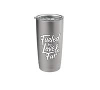 Fueled By Love and Fur Stainless Steel Insulated Tumbler