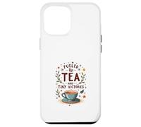 Fueled by Tea and Tiny Victories: Cozy Calm Life Case for iPhone 12 Pro Max
