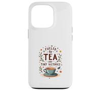 Fueled by Tea and Tiny Victories: Cozy Calm Life Case for iPhone 13 Pro