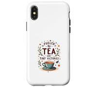 Fueled by Tea and Tiny Victories: Cozy Calm Life Case for iPhone X/XS