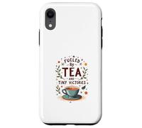 Fueled by Tea and Tiny Victories: Cozy Calm Life Case for iPhone XR