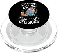 Fueled by Trail Mix and Questionable Decisions PopSockets PopGrip for MagSafe