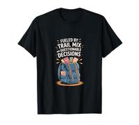 Fueled by Trail Mix and Questionable Decisions T-Shirt