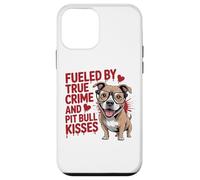 Fueled by True Crime and Pit Bull Kisses Funny Pittie Case for iPhone 12 mini