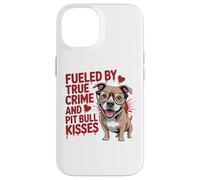 Fueled by True Crime and Pit Bull Kisses Funny Pittie Case for iPhone 14