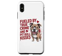 Fueled by True Crime and Pit Bull Kisses Funny Pittie Case for iPhone XS Max