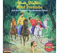 Fünf Freunde 52 - Fünf Freunde - Folge 52: Das Phantom von Sherwood Forest