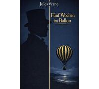 Fünf Wochen im Ballon