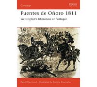 Fuentes de Oñoro 1811: Wellington's liberation of Portugal: No.99 (Campaign)