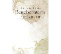 Für die beste Reiseberaterin - Notizbuch: Ein tolles Geschenk für die beste Reiseberaterin, ein personalisiertes liniertes Notizbuch im Marmor Design