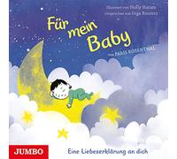 Für Mein Baby.Eine Liebeserklärung An Dich