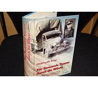 Für Rommels Panzer durch die Wüste: Als Divisionsnachschubführer beim Deutschen Afrikakorps