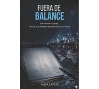 FUERA DE BALANCE: Para frenar la caída, tendrá que sentarse del otro lado de la mesa: 2 (Al borde de la ley)