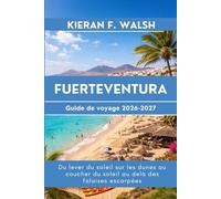 Fuerteventura Guide de voyage 2026-2027