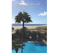 Fuerteventura... in a different way! Travel Guide 2019