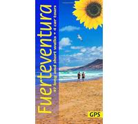 Fuerteventura Sunflower Walking Guide : 47 long and short walks and 4 car tours