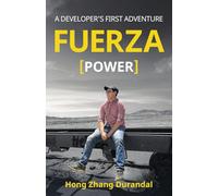 FUERZA (Power): A Developer's First Adventure