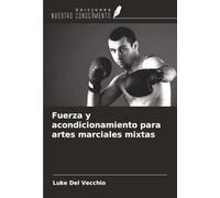 Fuerza y acondicionamiento para artes marciales mixtas