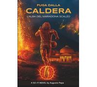 Fuga dalla Caldera: l'alba del Maradona scalzo