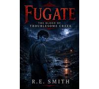 Fugate: The Blood of Troublesome Creek