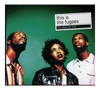 Fugees - This Is:Greatest Hits