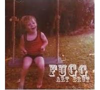 Fugg - Art Brut