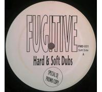 Fugitive (2) - Hard And Soft Dubs - Fugitive 12"