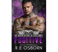 Fugitive: 3 (The Houston Defiance MC Series)