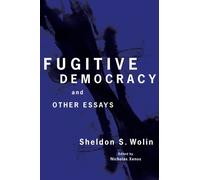 Fugitive Democracy : And Other Essays