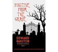Fugitive from the Grave (Bow Street Rivals)