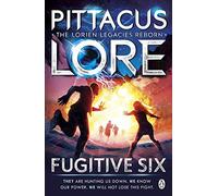 Fugitive Six: Lorien Legacies Reborn: 2