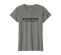 Fugitive - You Never Saw me - Funny Sarcastic Humor T-Shirt, Women, Olive Heather, Small