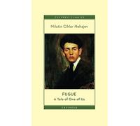Fugue: A Tale of One of Us (CEU Press Classics)