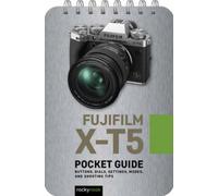 Fuji X-T5: Pocket Guide