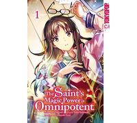 Fujiazuki Yuka Tachibana Doreaux The Saint's Magic Power is Omnipo (Paperback)