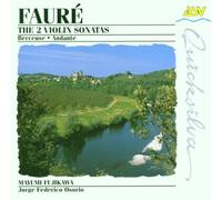 Fujikawa - Faure;the 2 Violin Sonatas