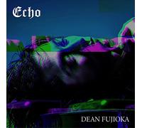 FUJIOKA,DEAN - Echo (Limited)