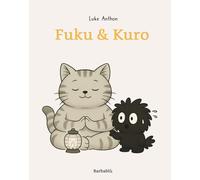 FUKU & KURO: Cinque storie Zen, da gustare con un Mochi al tramonto (Barbablù)