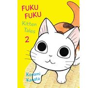 Fukufuku: Kitten Tales, 2 (Chi's Sweet Home)