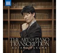 Kotaro Fukuma - The Art of Piano Transcription