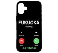 Fukuoka Is Calling And I Must Go Japan Traveling Case for iPhone 16 Plus