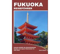 FUKUOKA REISEFÜHRER