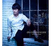 FUKUYAMA JUN - Dis-Communicate
