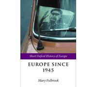 Europe Since 1945 by Mary Fulbrook 9780198731788 | Brand New | Free UK Shipping