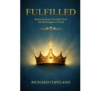 Fulfilled: Seeing Scripture Through Christ and the Kingdom of God