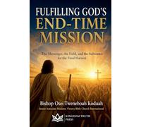 Fulfilling God's End-Time Mission