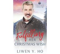 Fulfilling Her Christmas Wish: A Small Town Christian Romance